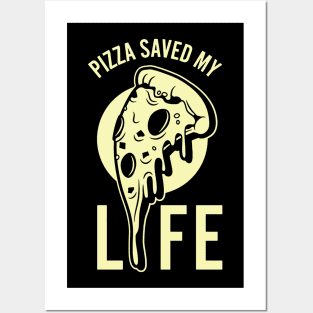 pizza save my life Posters and Art